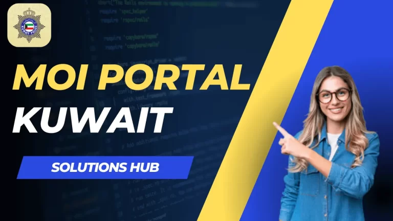 MOI Portal Kuwait 2023 – Complete and Easy Guide For You