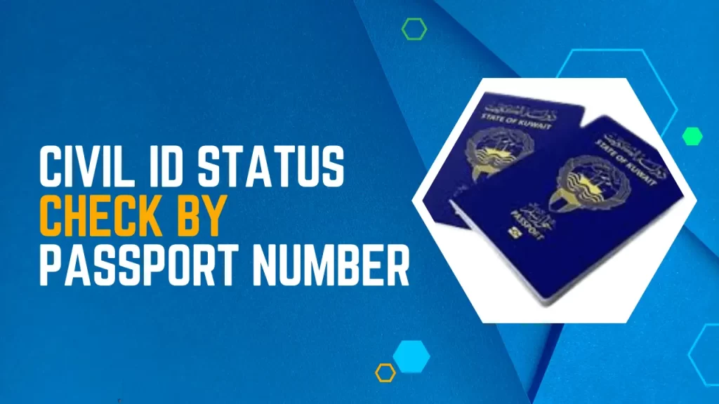 Civil ID Status Check By Passport Number