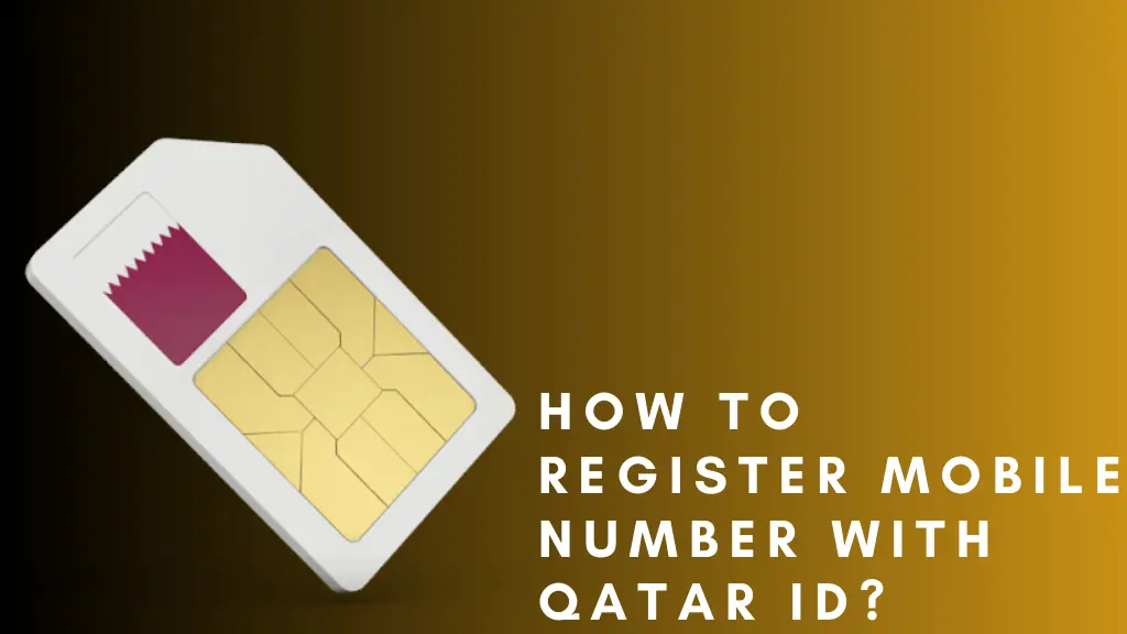 How To Register Mobile Number With Qatar ID