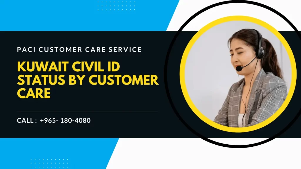 Kuwait Civil ID Status By Customer Care