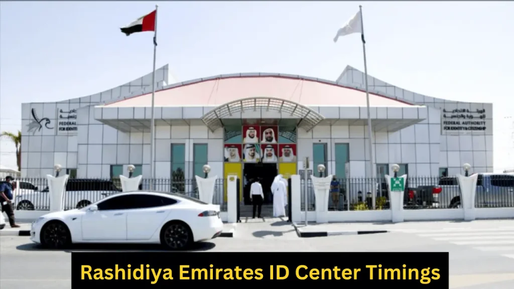 Rashidiya Emirates ID Center Timings