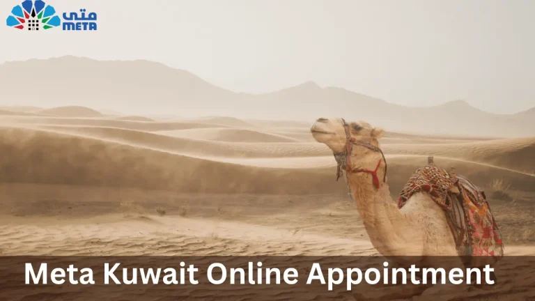 Meta Kuwait Online Appointment – Instantly Book Your Appointments in Just 5 Minutes[2024]